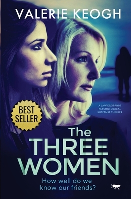 The Three Women by Valerie Keogh