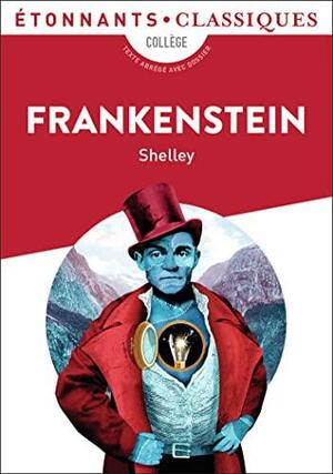 Frankenstein by Mary Shelley