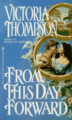From This Day Forward by Victoria Thompson