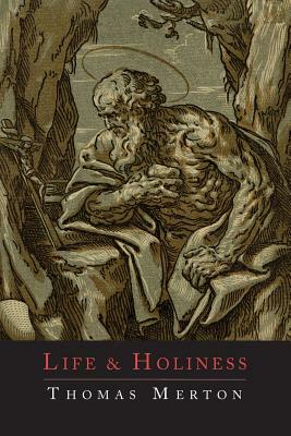 Life and Holiness by Thomas Merton