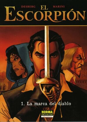 El Escorpion: La Marca del Diablo: El Escorpion: The Mark of the Devil by Enrico Marini, Stephen Desberg