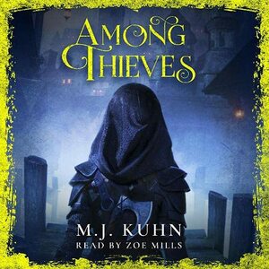 Among Thieves by M.J. Kuhn