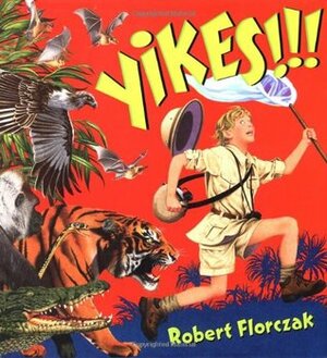 Yikes!!! by Robert Florczak