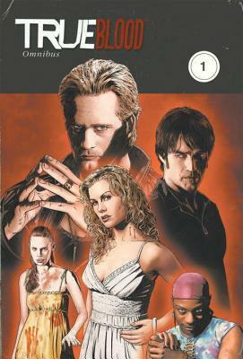 True Blood Omnibus Volume 1 by Mariah Huehner, David Tischman, Marc Andreyko