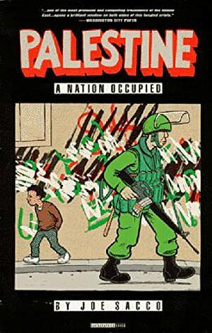 Palestine, Volume 1: A Nation Occupied by Joe Sacco