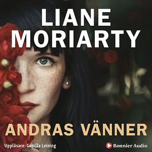 Andras vänner by Liane Moriarty