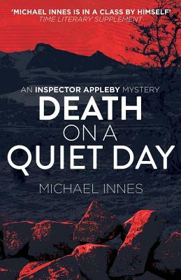 Death on a Quiet Day by Michael Innes