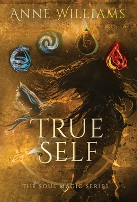 True Self by Anne Williams