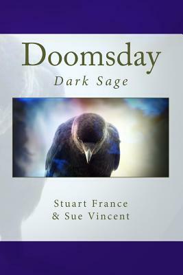 Doomsday: Dark Sage by Sue Vincent, Stuart France