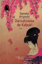 Dansatoarea de kabuki by Sawako Ariyoshi