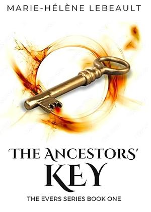 The Ancestors' Key by Marie-Hélène Lebeault