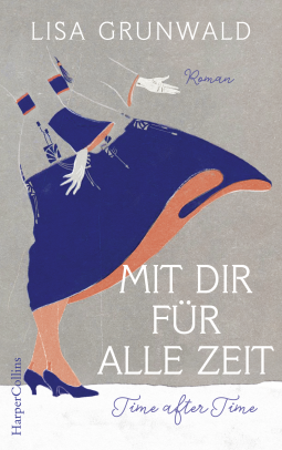 Mit dir für alle Zeit by Lisa Grunwald