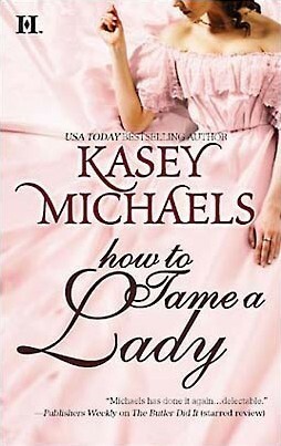 How to Tame a Lady by Kasey Michaels