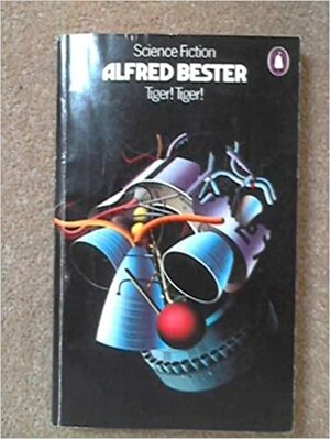 Tiger! Tiger! by Alfred Bester