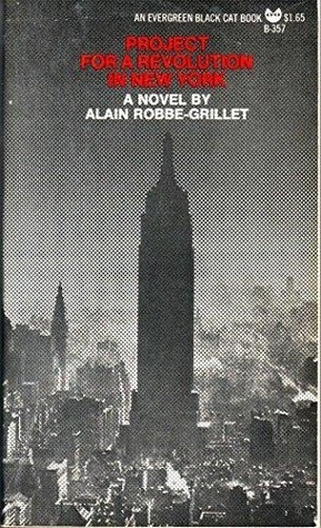 Project for a Revolution in New York by Alain Robbe-Grillet, Richard Howard