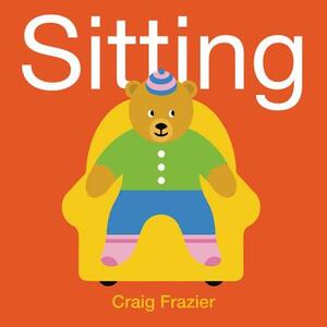 Sitting by Craig Frazier