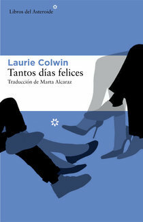 Tantos días felices by Laurie Colwin