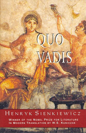 Quo Vadis by W.S. Kuniczak, Henryk Sienkiewicz