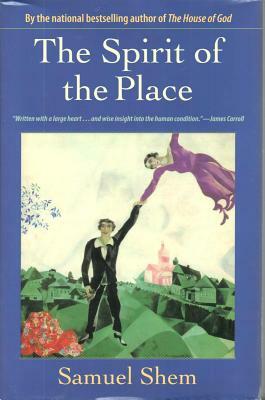 The Spirit of the Place by Samuel Shem