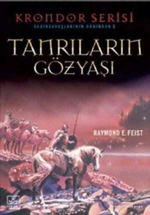 Krondor: Tanrıların Gözyaşı by Raymond E. Feist, Raymond E. Feist