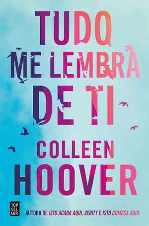 Tudo me Lembra de Ti by Colleen Hoover