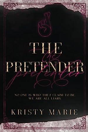 The pretender  by Kristy Marie