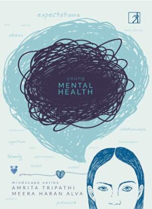 Young Mental Health: Mindscape Series by Amrita Tripathi