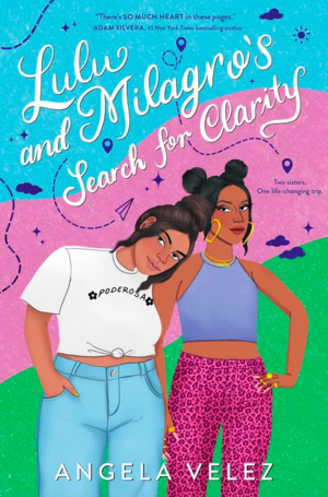 Lulu and Milagro's Search for Clarity by Angela Velez