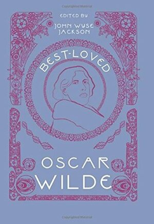 Best-Loved Oscar Wilde by John Wyse-Jackson, Emma Byrne
