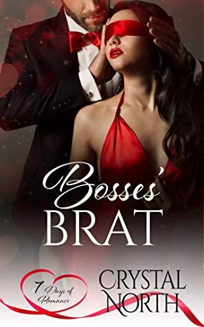 Bosses' Brat by Crystal North