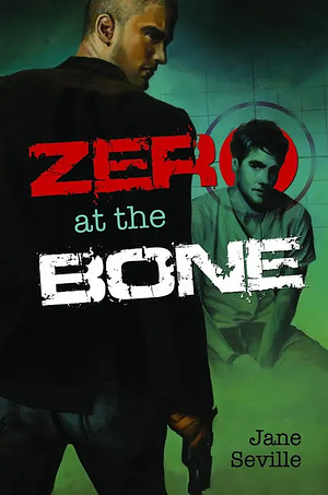 Zero at the Bone by Jane Seville