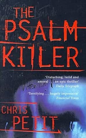 The Psalm Killer: Picador Classic by Chris Petit
