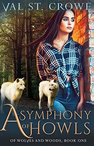 A Symphony of Howls by Val St. Crowe