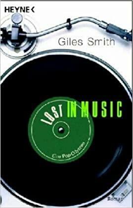 Lost in music : eine Pop-Odyssee by Stefan Rohmig, Giles Smith