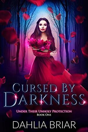 Cursed by Darkness by Dahlia Briar