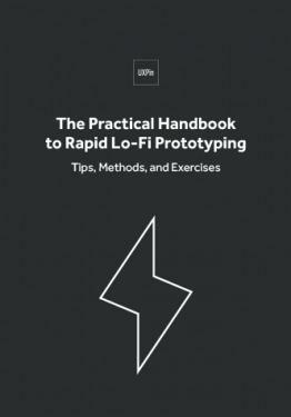 The Practical Handbook to Rapid Lo-Fi Prototyping by Jerry Cao, Matt Ellis, UXpin, Marek Bowers