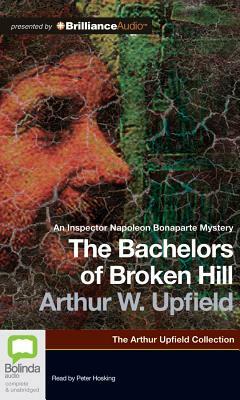 The Bachelors of Broken Hill by Arthur Upfield