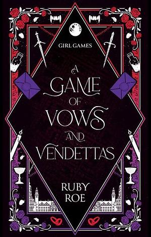 A Game of Vows and Vendettas by Ruby Roe