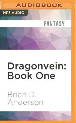 Dragonvein: Book One by Brian D. Anderson