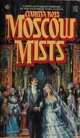 Moscow Mists by Clarissa Ross