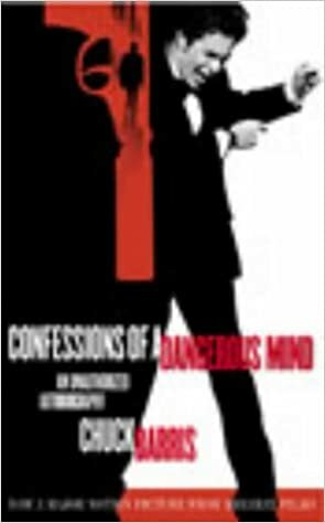 Confessions Of A Dangerous Mind by Chuck Barris