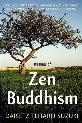 Manual of Zen Buddhism by Daisetz Teitaro Suzuki