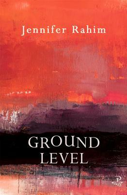 Ground Level by Jennifer Rahim