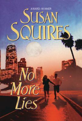 No More Lies by Susan Squires