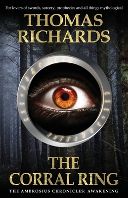 The Corral Ring by Thomas Richards