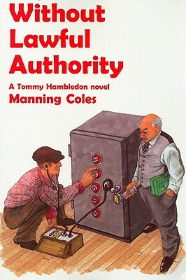 Without Lawful Authority: A Tommy Hambledon Novel by Manning Coles