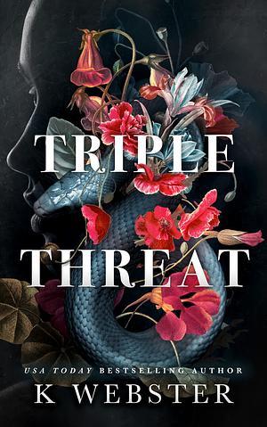 Triple Threat by K Webster