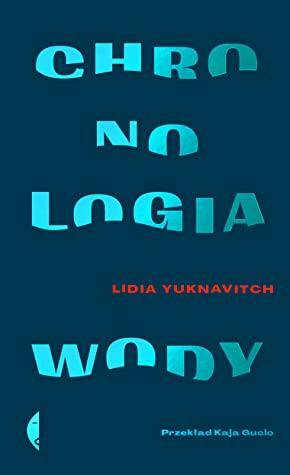 Chronologia wody by Lidia Yuknavitch