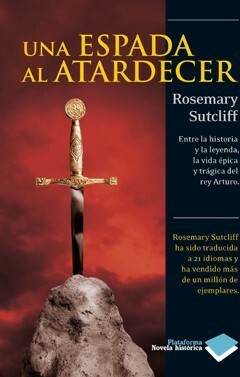 Una espada al atardecer by Rosemary Sutcliff