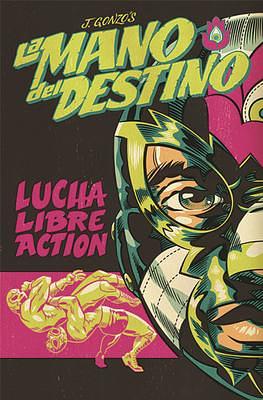 La Mano del Destino by Jason "Gonzo" Gonzales, Jason "Gonzo" Gonzales, Evan Dorkin